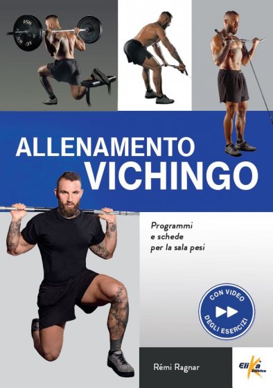 Allenamento vichingo Programmi  e schede per la sala pesi