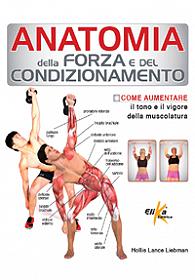 Anatomia della forza e del condizionamento