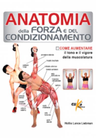 Anatomia della forza e del condizionamento