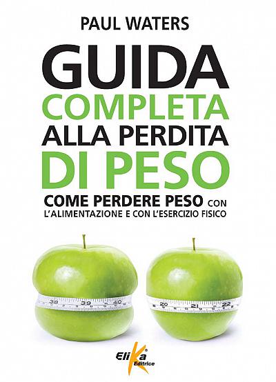 Guida completa alla perdita di peso