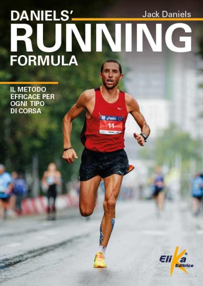 Daniels' Running Formula Il metodo efficace per ogni tipo di corsa