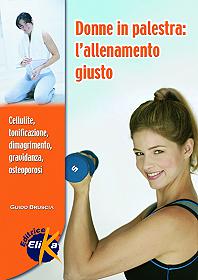 Donne in palestra: l'allenamento giusto 