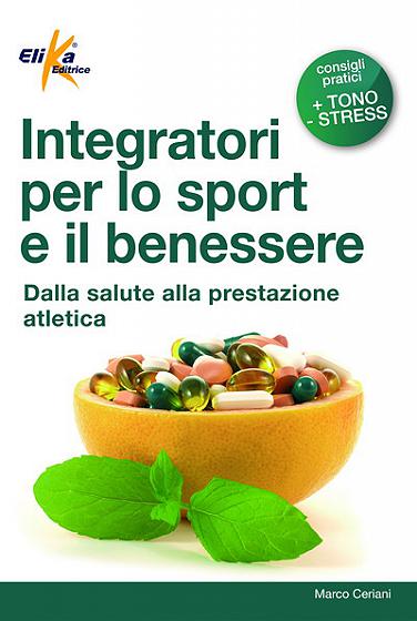 Integratori per lo sport e il benessere