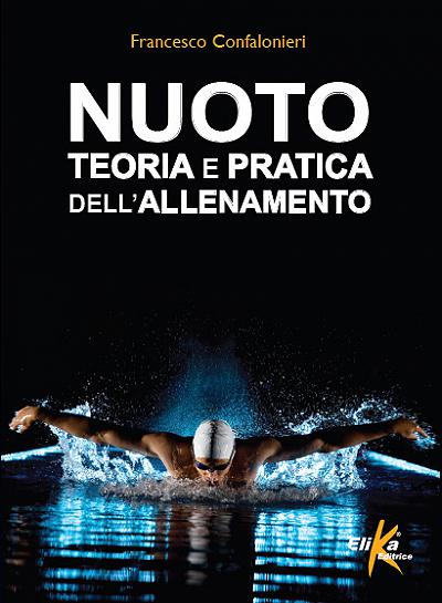 Nuoto. Teoria e pratica dell'allenamento 